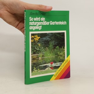 náhled knihy - So wird ein naturgemässer Gartenteich angelegt