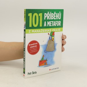 náhled knihy - 101 příběhů a metafor z manažerské praxe. Kreativní nástroj pro lektory, manažery a edukátory