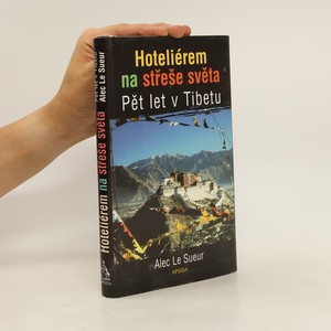 náhled knihy - Hoteliérem na střeše světa. Pět let v Tibetu