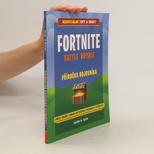 náhled knihy - Fortnite Battle Royale : příručka bojovníka : neoficiální tipy a triky