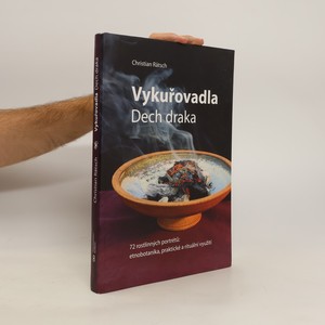 náhled knihy - Vykuřovadla. Dech draka. 72 rostlinných portrétů. Etnobotanika, praktické a rituální využití