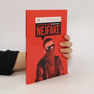 náhled knihy - Nejfake - 10 let pod maskou