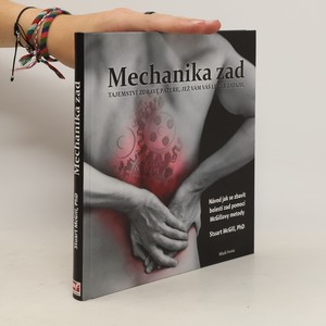 náhled knihy - Mechanika zad. Tajemství zdravé páteře, jež vám váš lékař zatajil