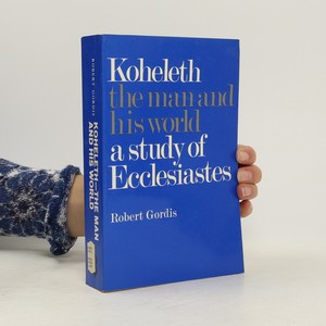 náhled knihy - Koheleth. The Man and His World. A Study of Ecclesiastes