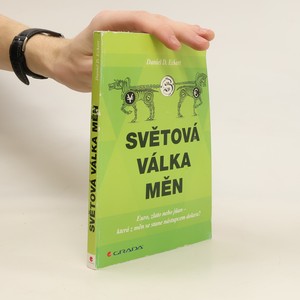 náhled knihy - Světová válka měn: euro, zlato, nebo jüan - která z měn se stane nástupcem dolaru?